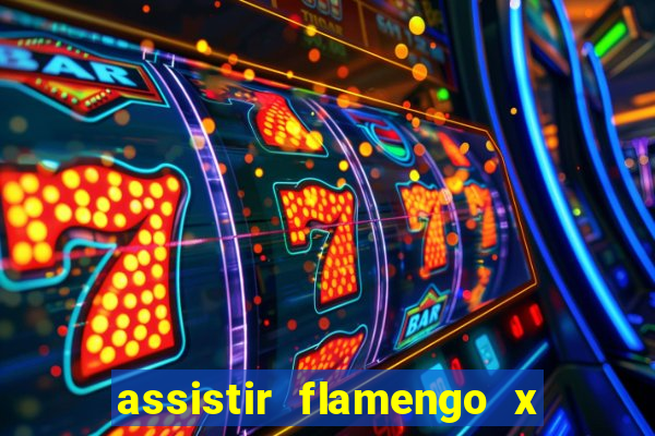 assistir flamengo x fortaleza futemax